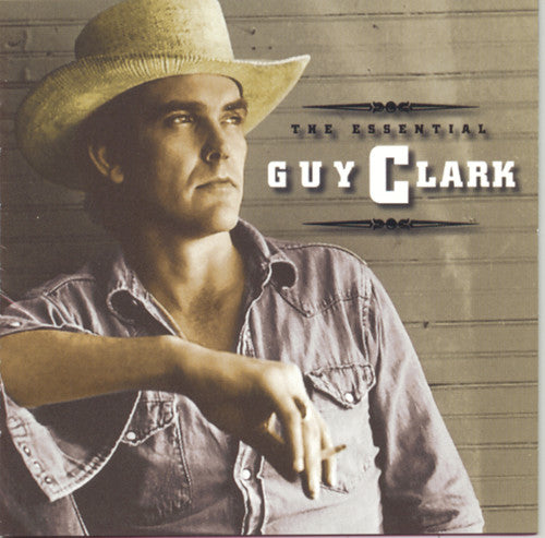 GUY CLARK: ESSENTIAL GUY CLARK
