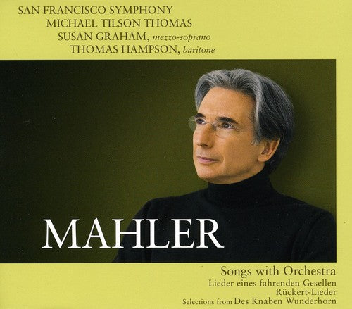 MAHLER: SONGS WITH ORCHESTRA - Susan Graham, San Francisco Symphony, Tilson-Thomas (Hybrid SACD)