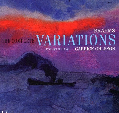 BRAHMS: Complete Variations for Solo Piano - Garrick Ohlsson
