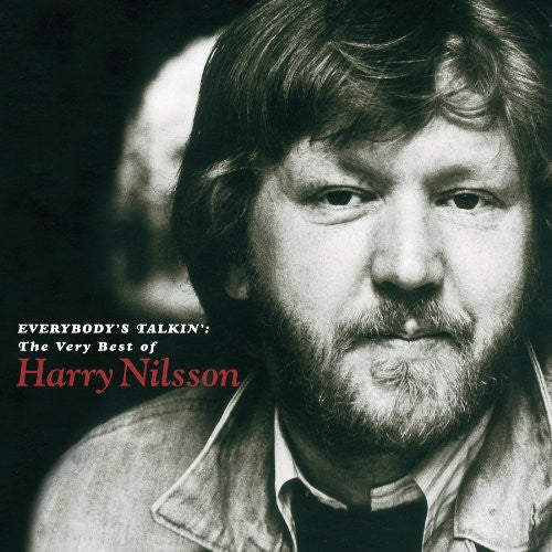 HARRY NILSSON: EVERYBODY'S TALKING: THE VERY BEST OF HARRY NILSSON