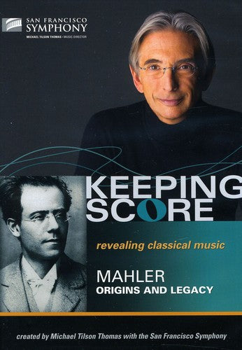 KEEPING SCORE: Mahler Origins and Legacies (DVD)
