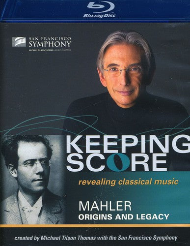 KEEPING SCORE: Mahler - Origins and Legacy (Blu-Ray)
