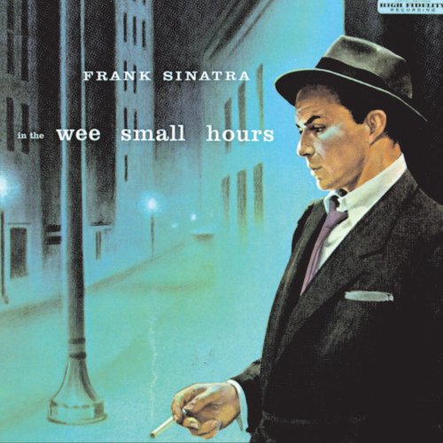FRANK SINATRA: IN THE WEE SMALL HOURS
