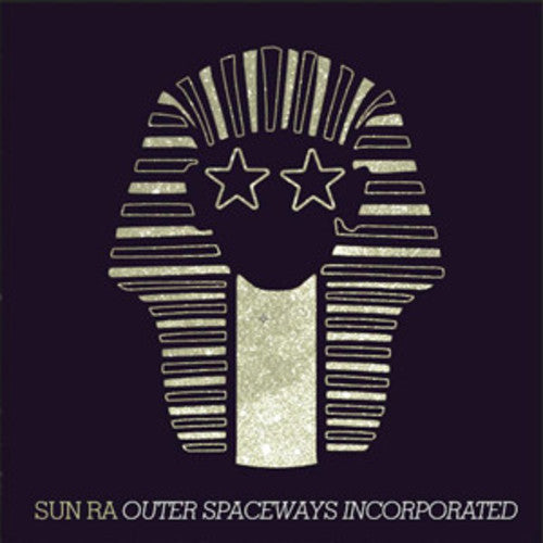 SUN RA: OUTER SPACEWAYS INCORPORATED (LP)