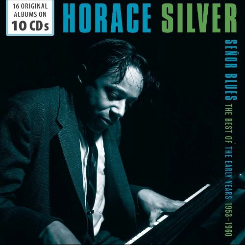 Horace Silver: Señor Blues - The Best of the Early Years 1953-60 (10 CDs)