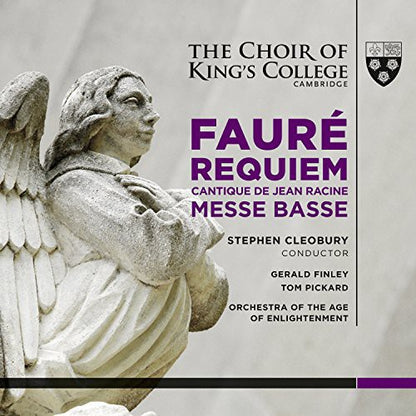Faure: Requiem; Messe Basse; Cantique de Jean Racine - Choir of King's College, Cambridge (HYBRID SACD)