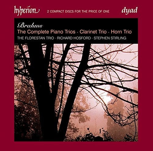 BRAHMS: Complete Piano Trios, Clarinet Trio, Horn Trio - Florestan Trio (2 CDs)