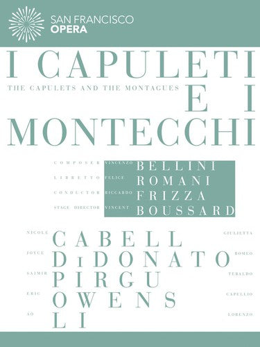 BELLINI: I CAPULETI E I MONTECCHI - SAN FRANCISCO OPERA (DVD)