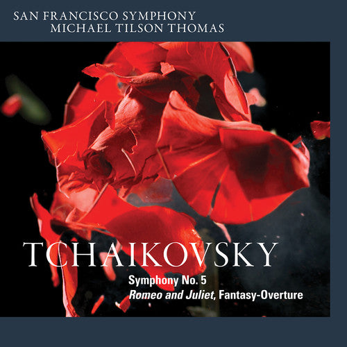 TCHAIKOVSKY: SYMPHONY NO.5;  ROMEO & JULIET - San Francisco Symphony, Tilson-Thomas (Hybrid SACD)
