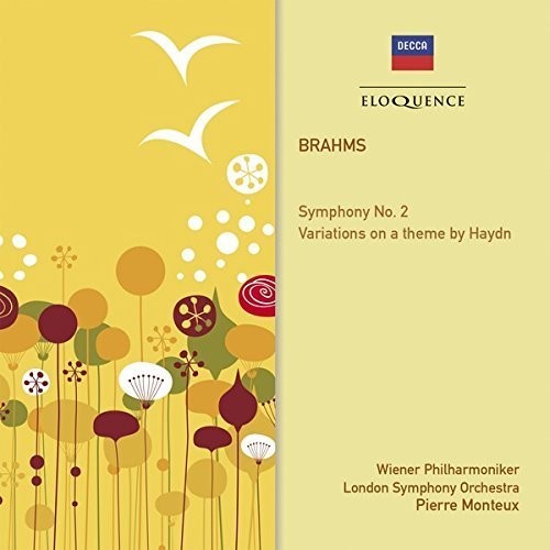 BRAHMS: SYMPHONY NO. 2; VARIATIONS ON A THEME BY HAYDN - MONTEUX, VIENNA PHILHARMONIC, LONDON SYMPHONY