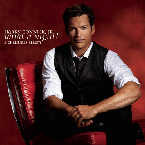 HARRY CONNICK, JR: WHAT A NIGHT - A CHRISTMAS ALBUM