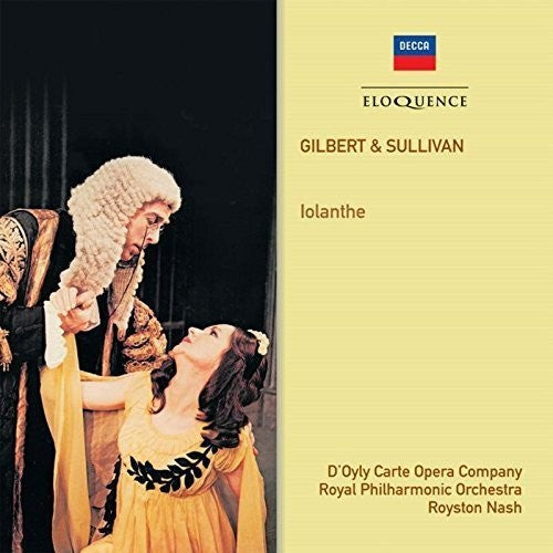 GILBERT & SULLIVAN: IOLANTHE - D'OYLY CARTE OPERA COMPANY, ROYAL PHILHARMONIC, ROYSTON NASH (2 CDS)
