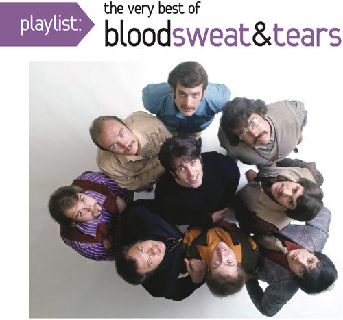 BLOOD, SWEAT & TEARS: PLAYLIST - THE VERY BEST OF BLOOD, SWEAT & TEARS