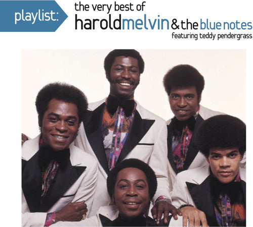 HAROLD MELVIN & BLUE NOTES: PLAYLIST - THE VERY BEST OF HAROLD MELVIN & THE BLUE NOTES