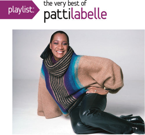 PATTI LABELLE: PLAYLIST - THE VERY BEST OF PATTI LABELLE