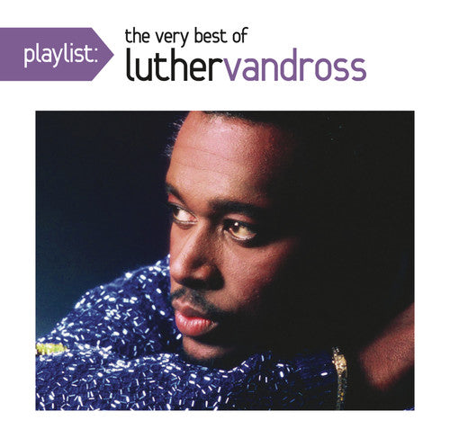 LUTHER VANDROSS: PLAYLIST - VERY BEST OF LUTHER VANDROSS