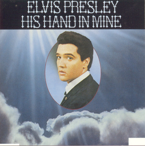 ELVIS PRESLEY: HIS HAND IN MINE