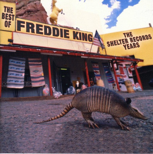 FREDDIE KING: BEST OF SHELTER YEARS