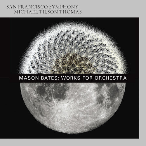 BATES: WORKS FOR ORCHESTRA - SAN FRANCISCO SYMPHONY, TILSON-THOMAS (HYBRID SACD)
