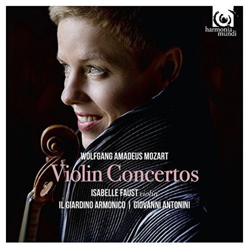 Mozart: Complete Violin Concertos -  Isabelle Faust, Il Giardino Armonico, Giovanni Antonini (2 CDs)