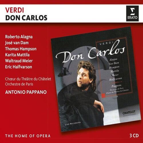 Verdi: Don Carlos - Pappano, Alagna, Van Dam, Hampson (3 CDs)