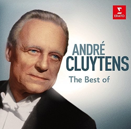 ANDRE CLUYTENS: THE BEST OF