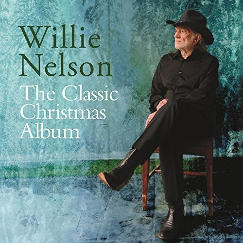 WILLIE NELSON: THE CLASSIC CHRISTMAS ALBUM