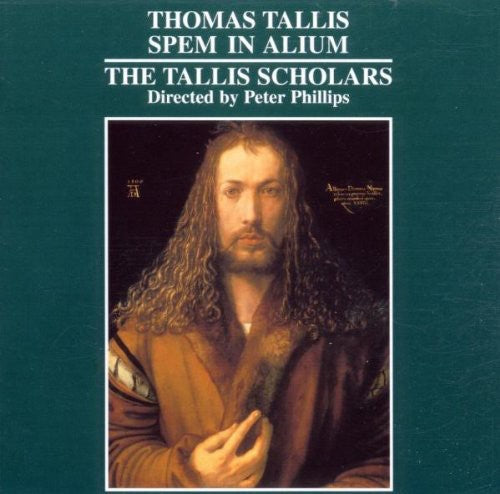 Tallis: Spem in Alium; Salvator Mundi - The Tallis Scholars