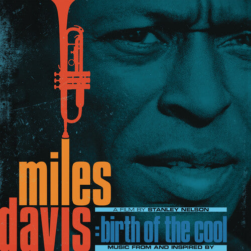 MILES DAVIS:  BIRTH OF THE COOL - MUSIC FROM AN INSPIRED FILM