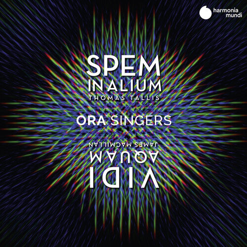 TALLIS: SPEM IN ALIUM; MACMILLAN: FORTY PART MOTET - ORA SINGERS