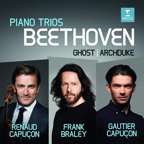 Beethoven: Piano Trios (Ghost, Archduke) - Capucon, Capucon & Braley
