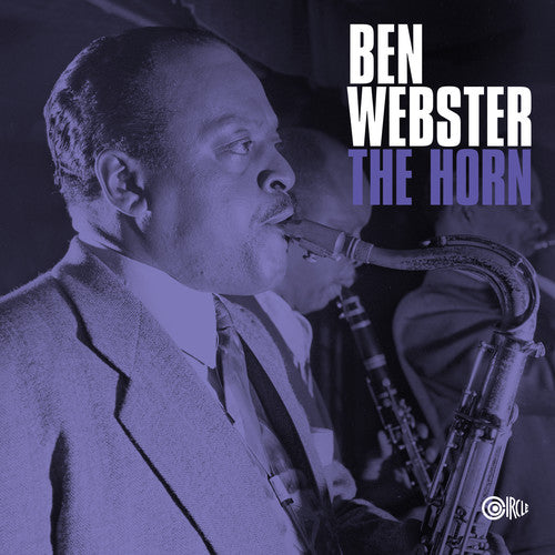 BEN WEBSTER: The Horn (Deluxe 180g 2 LP)
