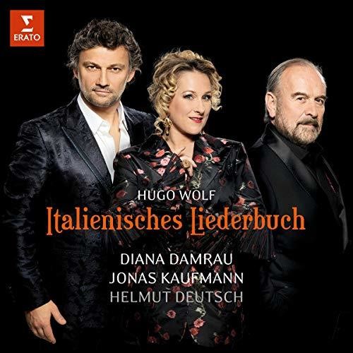 Wolf: Italienisches Liederbuch - Diana Damrau, Jonas Kaufman, Helmut Deutch