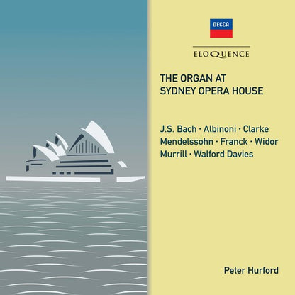PETER HURFORD: THE ORGAN AT THE SYDNEY OPERA HOUSE