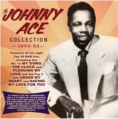 JOHNNY ACE: COLLECTION 1952-55 (2 CDS)