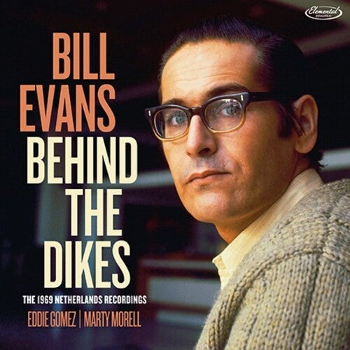 BILL EVANS: BEHIND THE DIKES - THE 1969 NETHERLANDS RECORDINGS (2 CDS)