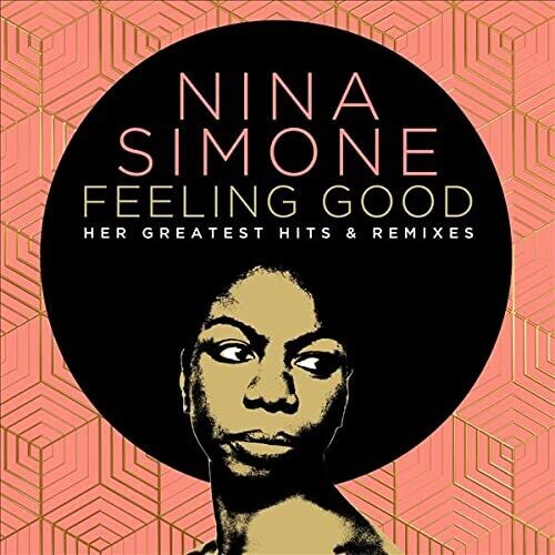 NINA SIMONE: FEELING GOOD - HER GREATEST HITS & REMIXES (2 CDS)
