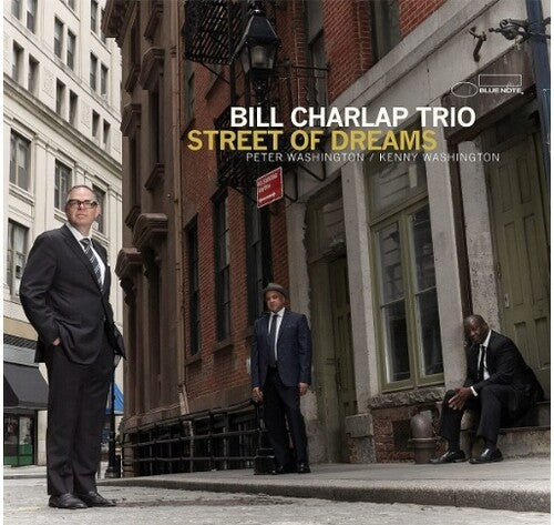 BILL CHARLAP TRIO: STREET OF DREAMS