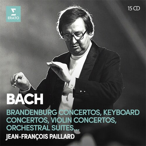 BACH: BRANDENBURG CONCERTOS, KEYBOARD CONCERTOS, VIOLIN CONCERTOS & ORCHESTRAL SUITES - JEAN-FRANCOIS PAILLARD (15 CDS)