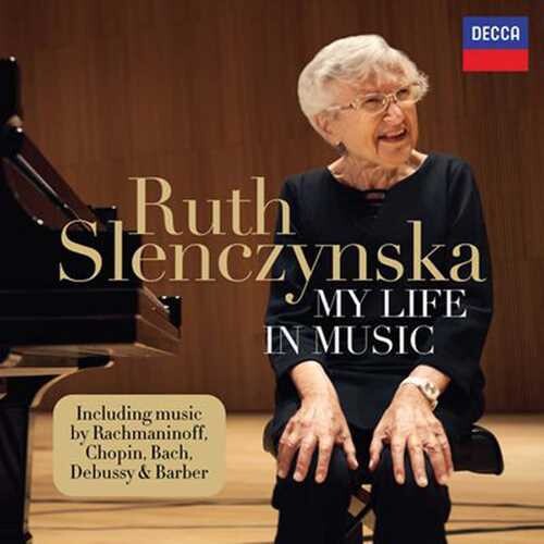 RUTH SLENCYZNKA - MY LIFE IN MUSIC