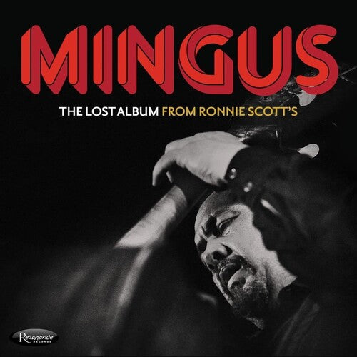 CHARLES MINGUS: THE LOST ALBUM FROM RONNIE SCOTT'S (3 CDS)
