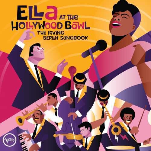 ELLA FITZGERALD: ELLA AT THE HOLLYWOOD BOWL - The IRVING BERLIN SONGBOOK