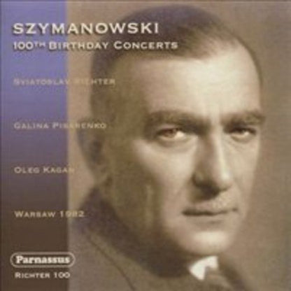 SZYMANOWSKI: 100TH BIRTHDAY CONCERTS - RICHTER, PISARENKO (2 CDS)