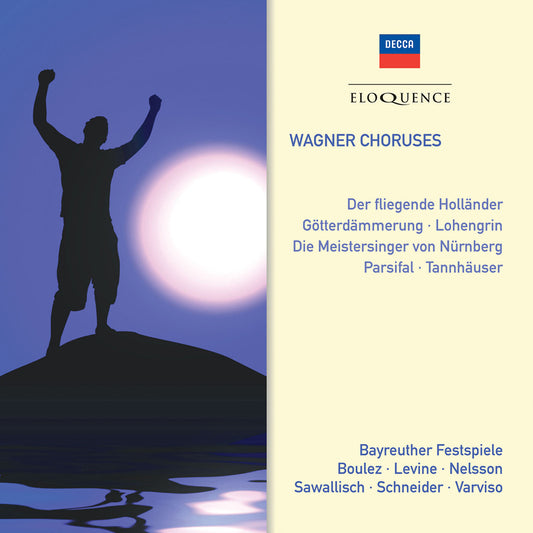 WAGNER: Choruses - Chor und Orchester der Bayreuther Festspiele, Boulez, Levine, and More