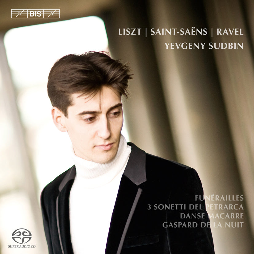 RAVEL, LISZT, SAENT-SAENS: Yevgeny Sudbin Plays Ravel, Liszt & Saint-Saens (Hybrid SACD)