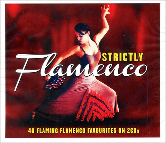 STRICTLY FLAMENCO (2 CDS)