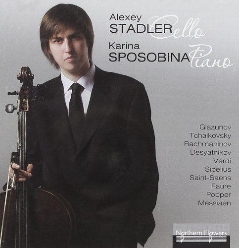 ALEXEY STADLER CELLO;  KARINA SPOSOBINA, PIANO