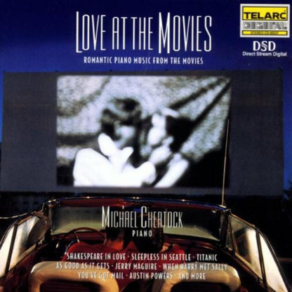 LOVE AT THE MOVIES: Romantic Piano Music from the Movies - Michael Chertock