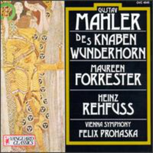 MAHLER: DES KNABEN WUNDERHORN - FORRESTER, PROHASKA, VIENNA STATE OPERA ORCHESTRA