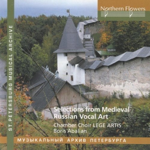 SELECTIONS FROM RUSSIAN MEDIEVAL VOCAL ART - Lege Artis Chamber Choir, Boris Abalian